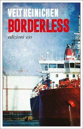 Borderless. Ediz. italiana - Veit Heinichen - Libro E/O 2020, Noir mediterraneo | Libraccio.it