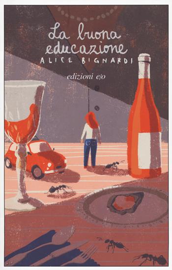 La buona educazione - Alice Bignardi - Libro E/O 2022, Dal mondo | Libraccio.it