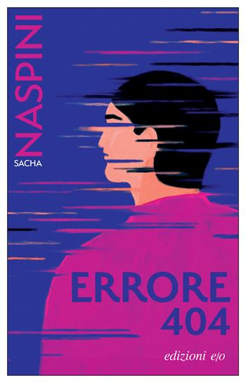 Errore 404 - Sacha Naspini - Libro E/O 2024, Dal mondo | Libraccio.it