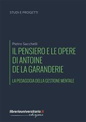 Il pensiero e le opere di Antoine de La Garanderie. La pedagogia della gestione mentale