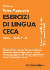 Esercizi di lingua ceca. Vol. 1: Livelli A1-A2.