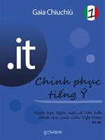   .it. Chinh ph?c têing Y. Conquistare l'italiano. Vol. 1