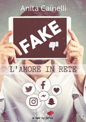 Fake. L'amore in rete