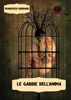   Le gabbie dell'anima