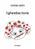   Sghembestorie