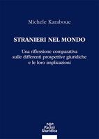   Stranieri nel mondo. Una riflessione comparativa sulle differenti prospettive giuridiche e le loro implicazioni