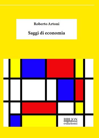 Saggi di economia - Roberto Artoni - Libro Biblion 2019 | Libraccio.it