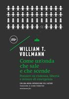   Come un'onda che sale e che scende. Pensieri su violenza, libertà e misure di emergenza