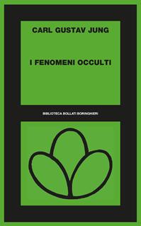 I fenomeni occulti - Carl Gustav Jung - Libro Bollati Boringhieri 1980, Biblioteca Bollati Boringhieri | Libraccio.it