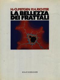 La bellezza dei frattali - Heinz O. Peitgen, Peter H. Richter - Libro Bollati Boringhieri 1997, Saggi. Scienze | Libraccio.it