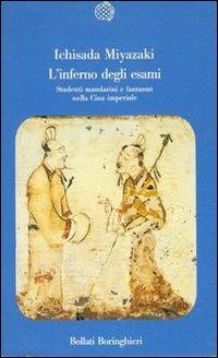 L' inferno degli esami - Ichisada Miyazaki - Libro Bollati Boringhieri 1988, Varianti | Libraccio.it