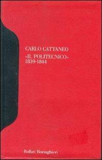 Il politecnico - Carlo Cattaneo - Libro Bollati Boringhieri 1989, Pantheon | Libraccio.it