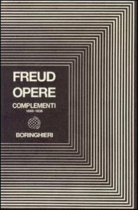 Complementi opere 1885-1938 - Sigmund Freud - Libro Bollati Boringhieri 1993, Opere di Sigmund Freud | Libraccio.it