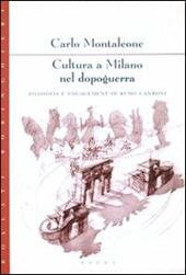 Cultura a Milano nel dopoguerra. Filosofia e engagement in Remo Cantoni