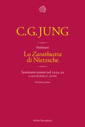 Lo «Zarathustra» di Nietzsche. Seminario tenuto nel 1934-39. Vol. 1: Maggio 1934-marzo 1935