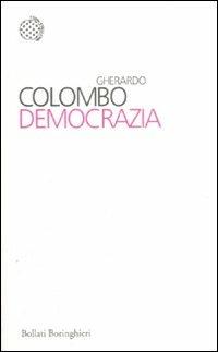 Democrazia - Gherardo Colombo - Libro Bollati Boringhieri 2011, I sampietrini | Libraccio.it