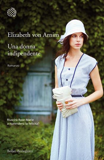 Una donna indipendente - Elizabeth Arnim - Libro Bollati Boringhieri 2014, Varianti | Libraccio.it