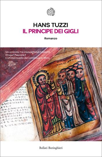 Il principe dei gigli - Hans Tuzzi - Libro Bollati Boringhieri 2015, Le piccole varianti | Libraccio.it
