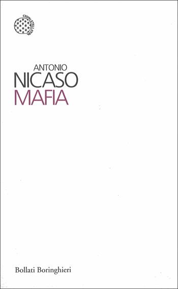Mafia - Antonio Nicaso - Libro Bollati Boringhieri 2016, I sampietrini | Libraccio.it
