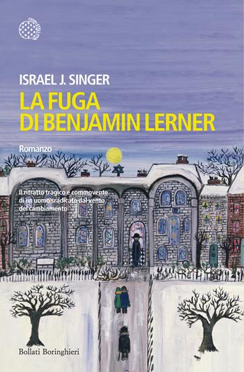 La fuga di Benjamin Lerner - Israel Joshua Singer - Libro Bollati Boringhieri 2015, Varianti | Libraccio.it
