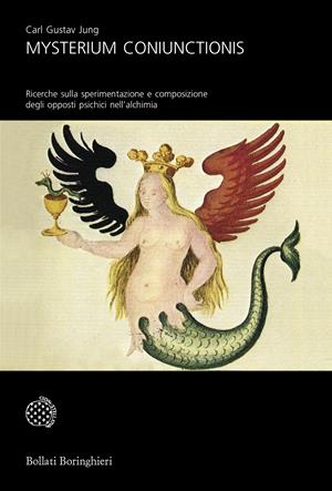 Mysterium Coniunctionis. Ricerche sulla sperimentazione e composizione degli opposti psichici nell'alchimia - Carl Gustav Jung - Libro Bollati Boringhieri 2017, Universale Bollati Boringhieri-S. scient. | Libraccio.it