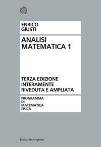 Analisi matematica. Vol. 1 - Enrico Giusti - Libro Bollati Boringhieri 2002, Programma di mat. fisica elettronica | Libraccio.it