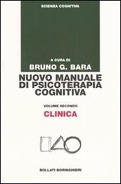 Nuovo manuale di psicoterapia cognitiva. Vol. 2: Clinica
