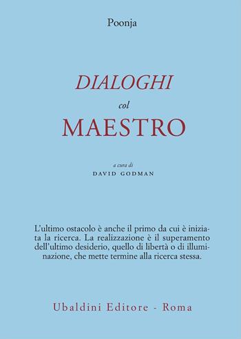 Dialoghi col maestro - Hariwansh L. Poonja - Libro Astrolabio Ubaldini 1998, Civiltà dell'Oriente | Libraccio.it