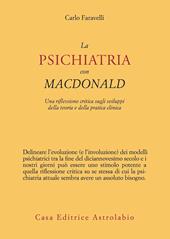 La psichiatria con MacDonald. Una riflessione critica sugli sviluppi della teoria e della pratica clinica
