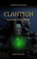  Il risveglio delle legioni. Elantion. Vol. 2