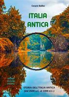   Italia antica. Storia dell'Italia antica (dal 2600 a.C. al 1000 d.C.)