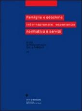 Famiglia e adozione internazionale: esperienze, normativa e servizi