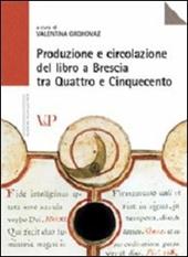 Produzione e circolazione del libro a Brescia tra Quattro e Cinquecento