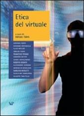 Annuario di etica. Vol. 4: Etica del virtuale.
