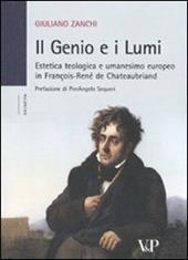 Il genio e i Lumi. Estetica teologica e umanesimo europeo in François-René de Chateaubriand