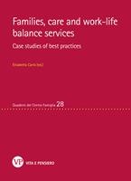 Families, care and work-life balance services. Case studies of best practices