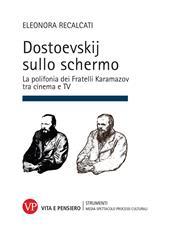 Dostoevskij sullo schermo. La polifonia dei Fratelli Karamazov tra cinema e TV