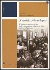 A servizio dello sviluppo. L'azione economico-sociale delle congregazioni religiose in Italia tra Otto e Novecento