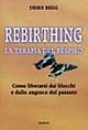 Rebirthing. La terapia del respiro - Deike Begg - Libro Armenia 2000, Vivere meglio | Libraccio.it
