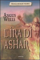 L' ira di Ashar. Trilogia dei reami. Vol. 1