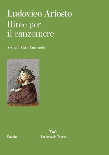 Rime per il canzoniere - Ludovico Ariosto - Libro La nave di Teseo 2021, I venti | Libraccio.it
