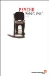 Psycho - Robert Bloch - Libro Fanucci 2003, Tascabili immaginario | Libraccio.it