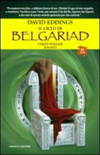 Il ciclo di Belgariad. Vol. 3: La fine del gioco - David Eddings - Libro Fanucci 2004, Tif extra | Libraccio.it