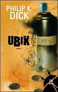 Ubik - Philip K. Dick - Libro Fanucci 2008, Tif extra | Libraccio.it
