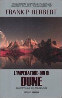 L'imperatore-dio di Dune. Il ciclo di Dune. Vol. 4 - Frank Herbert - Libro Fanucci 2012, Tif extra | Libraccio.it
