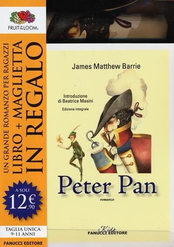 Peter Pan. Ediz. integrale. Con gadget - James Matthew Barrie - Libro Fanucci 2013, Kids | Libraccio.it