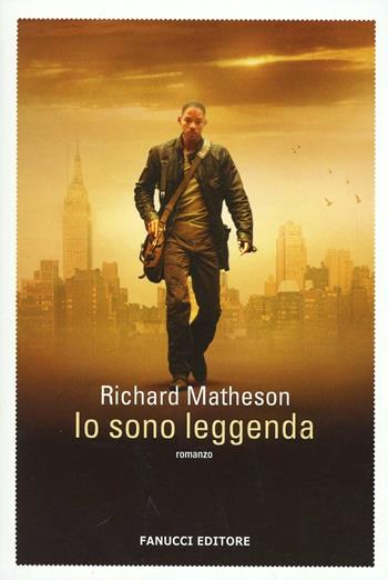 Io sono leggenda. Con gadget - Richard Matheson - Libro Fanucci 2013 | Libraccio.it