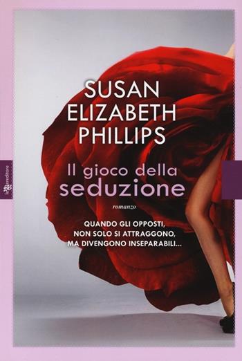 Il gioco della seduzione - Susan Elizabeth Phillips - Libro Fanucci 2013 | Libraccio.it
