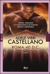 Roma 40 d.C. Destino d'amore
