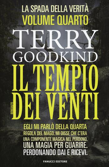 Il tempio dei venti. La spada della verità. Vol. 4 - Terry Goodkind - Libro Fanucci 2015, One | Libraccio.it